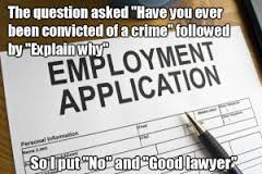 A humorous employment application response is shown: "Question: Have you ever been convicted of a crime?" Answer: "No" and "Good lawyer, thanks to criminal expungement.